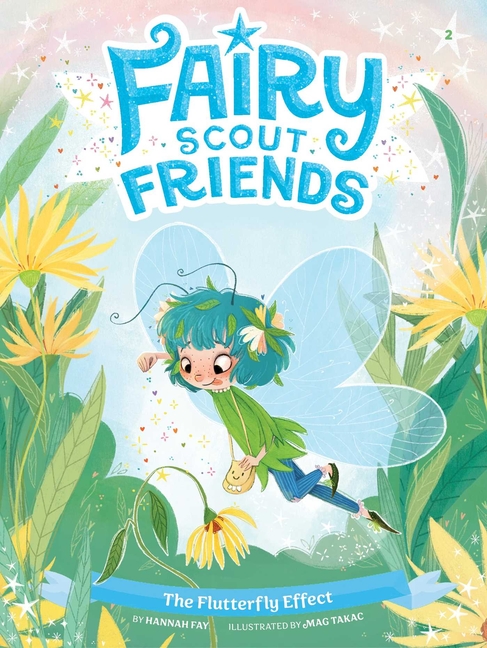 The Flutterfly Effect (Fairy Scout Friends #2)