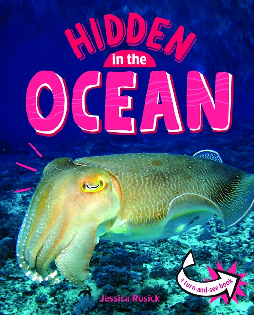 Animals Hidden in the Ocean (Animals Undercover)