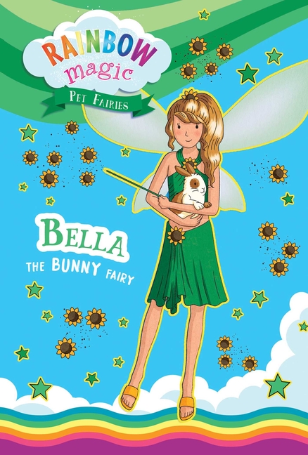 Bella the Bunny Fairy (Rainbow Magic: The Pet Fairies #2)