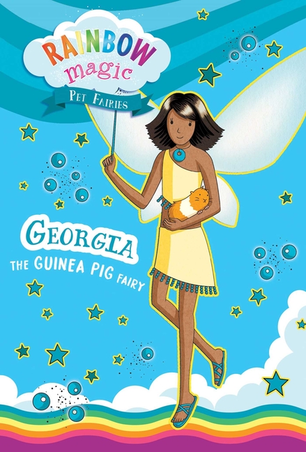 Georgia the Guinea Pig Fairy (Rainbow Magic: The Pet Fairies #3)