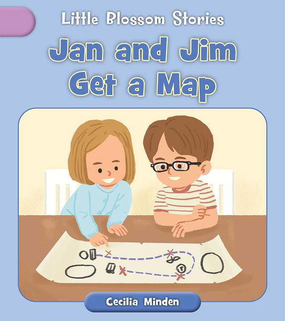 Jan and Jim Get a Map (Little Blossom Stories)