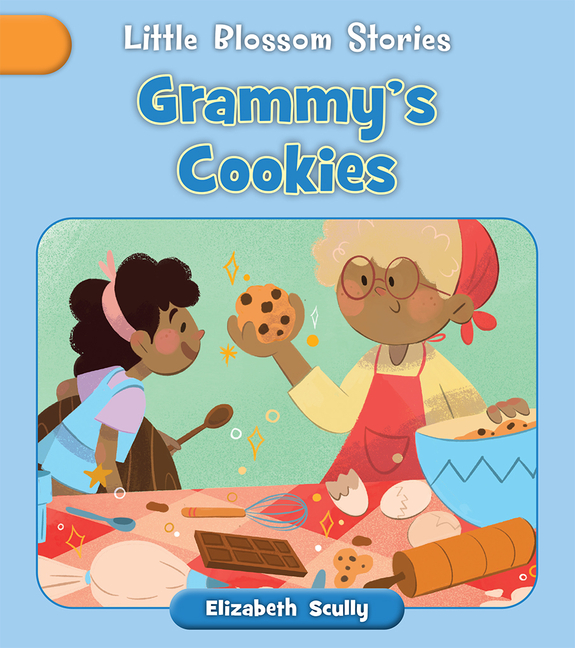 Grammy's Cookies (Little Blossom Stories)