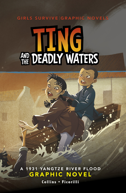 Ting and the Deadly Waters (Girls Survive Graphic Novels)