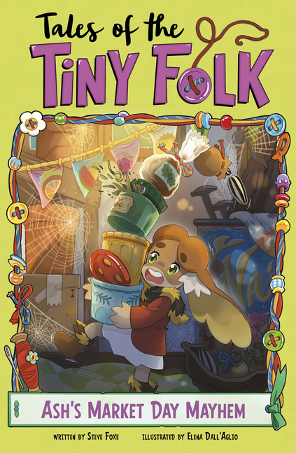 Ash's Market Day Mayhem (Tales of the Tiny Folk)