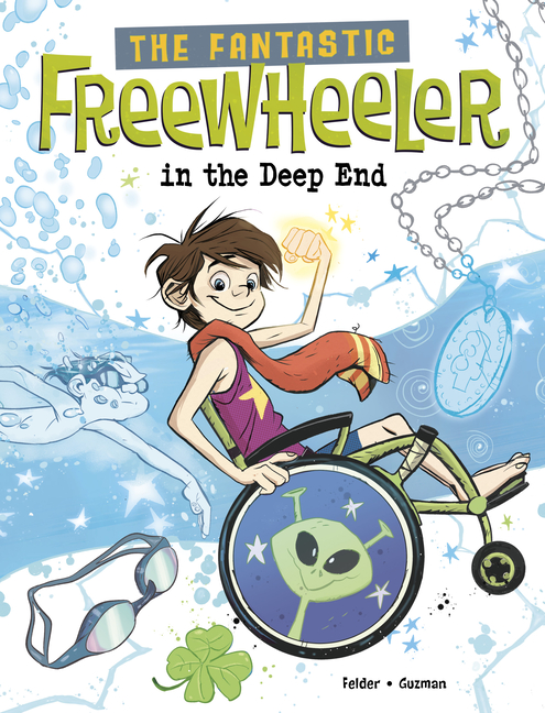 The Fantastic Freewheeler in the Deep End (The Fantastic Freewheeler)