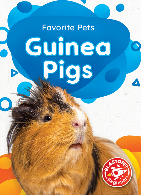 Guinea Pigs (Favorite Pets)