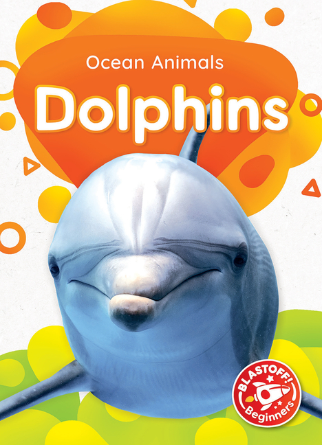 Dolphins (Ocean Animals)