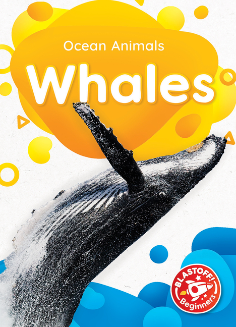 Whales (Blastoff! Ocean Animals)