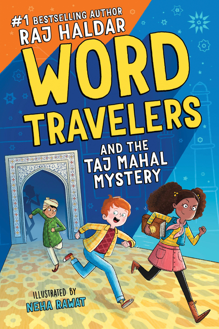The Word Travelers and the Taj Mahal Mystery (World Travelers #1)
