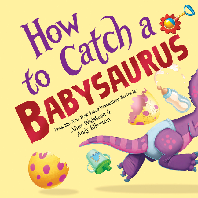 How to Catch a Babysaurus (How to Catch)