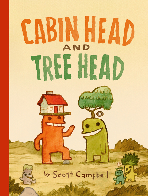 Cabin Head and Tree Head (Cabin Head and Tree Head, Book #1)