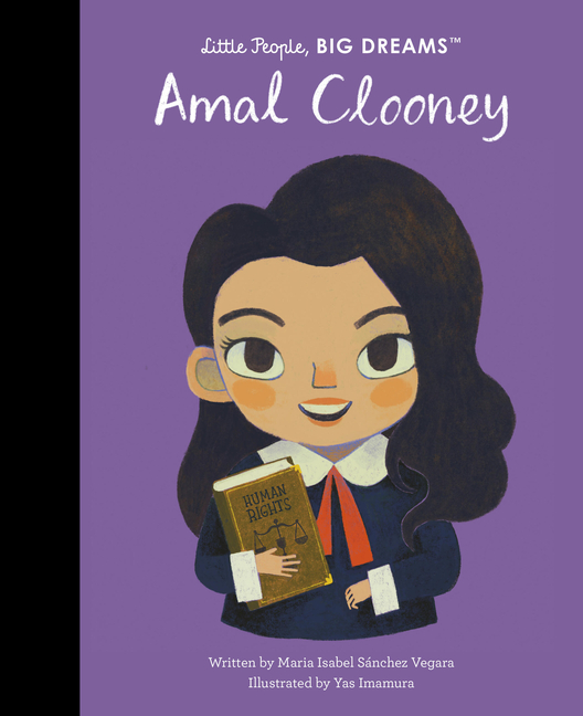 Amal Clooney (Little People, Big Dreams #148)