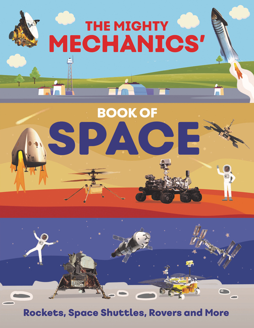 The Mighty Mechanics' Book of Space (The Mighty Mechanics)