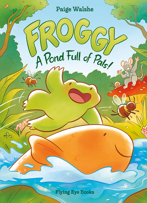 Froggy: A Pond Full of Pals!
