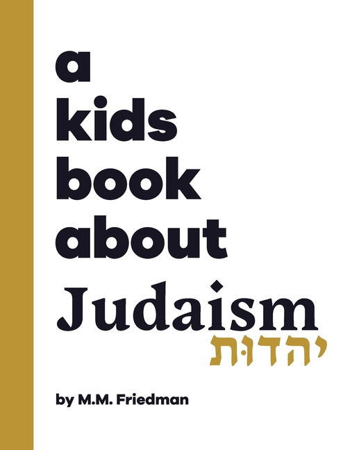 A Kids Book About Judaism (Kids Book)