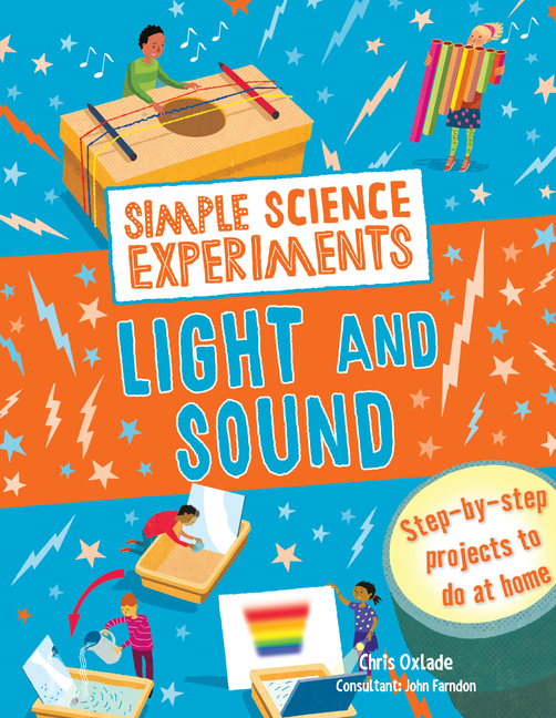 Light and Sound (Simple Science Experiments #3)