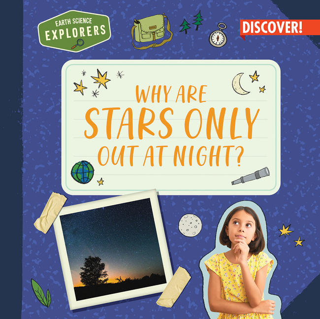 Why Are Stars Only Out at Night? (Earth Science Explorers)