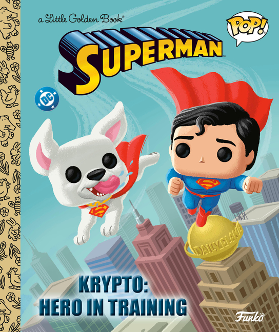 Krypto: Hero in Training (Little Golden Book)