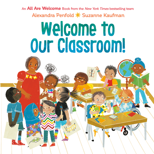 Welcome to Our Classroom! (All Are Welcome)