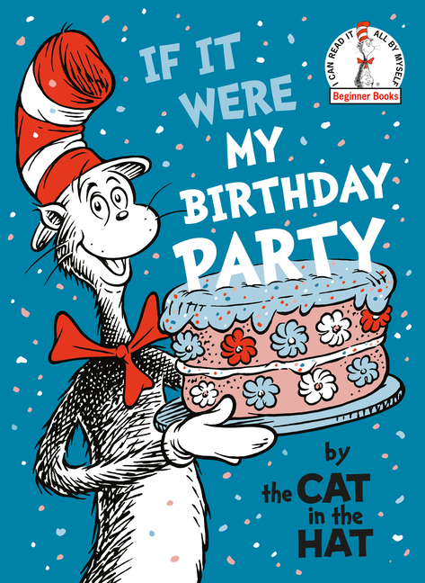 If It Were My Birthday Party (Beginner Books)