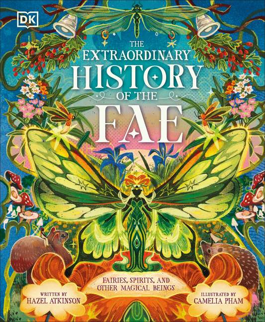 The Extraordinary History of the Fae (The Extraordinary Histories)