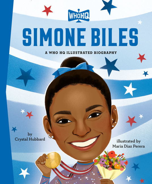 Simone Biles (Who HQ Illustrated Biographies)