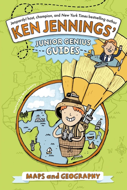 Maps and Geography (Ken Jennings' Junior Genius Guides)