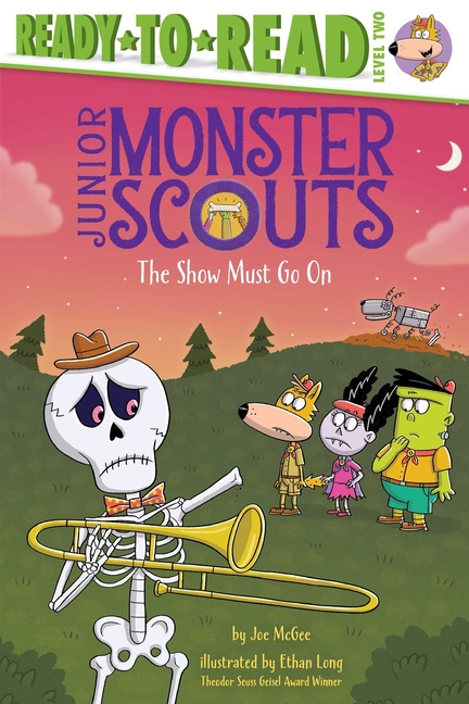 The Show Must Go On (Junior Monster Scouts: Ready-to-Read)