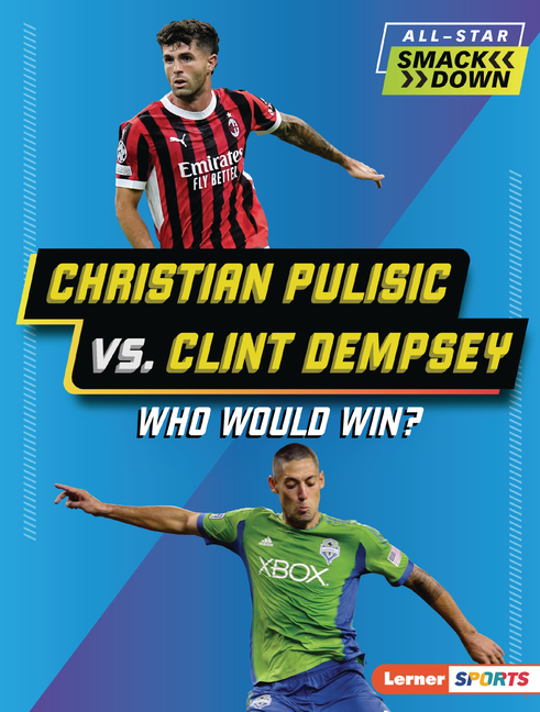 Christian Pulisic vs. Clint Dempsey (All-Star Smackdown (Lerner (Tm) Sports))