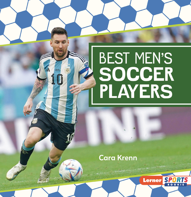 Best Men's Soccer Players (Soccer Mania (Lerner Sports Rookie))