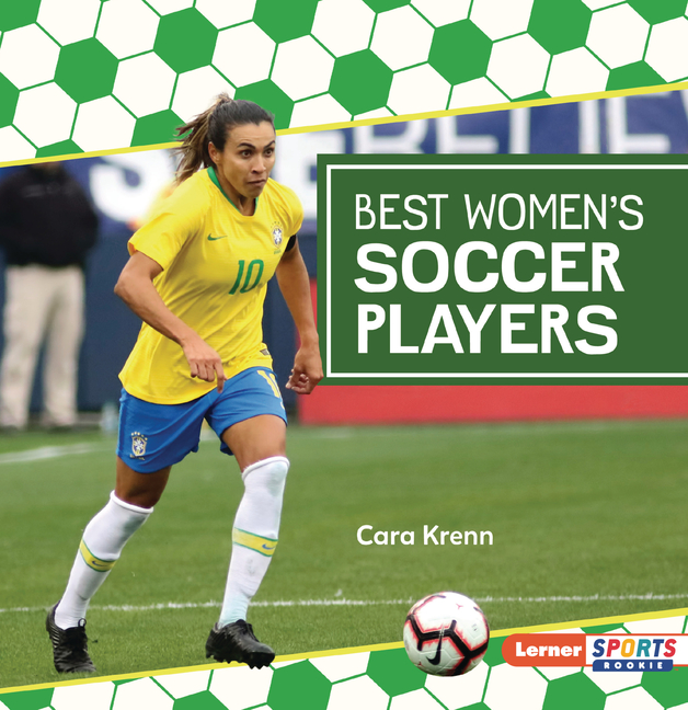 Best Women's Soccer Players (Soccer Mania (Lerner Sports Rookie))