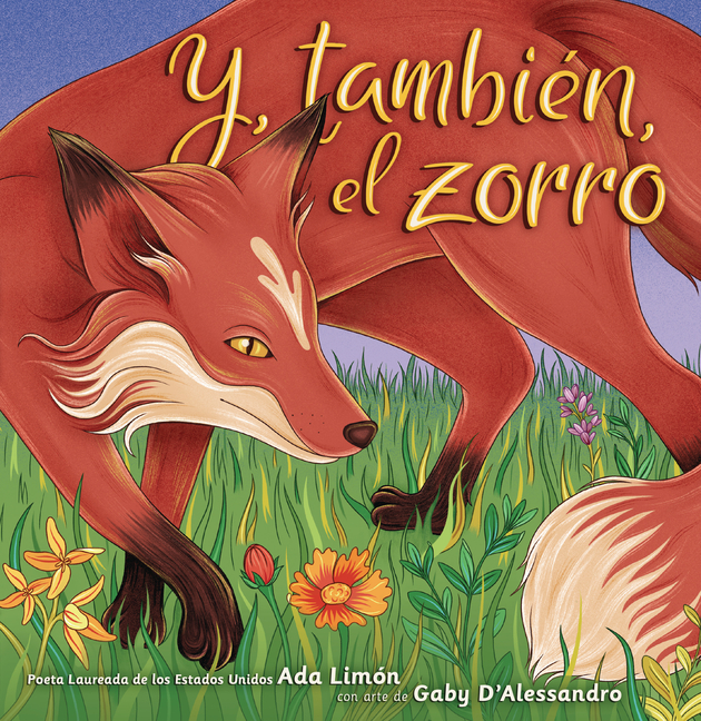 Y, También, El Zorro (And, Too, the Fox)