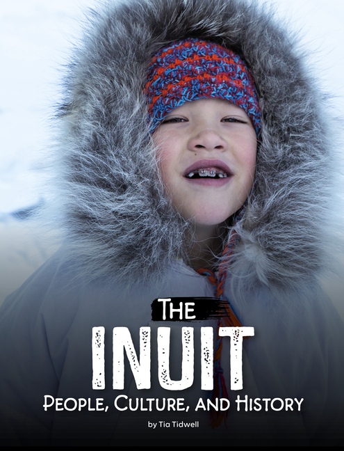 The Inuit (Indigenous Peoples)