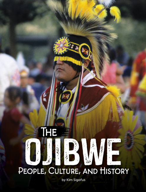 The Ojibwe (Indigenous Peoples)