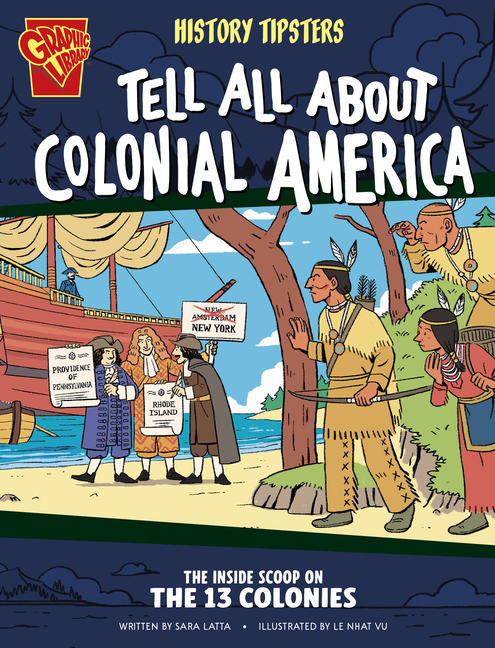 Tell All about Colonial America (History Tipsters)