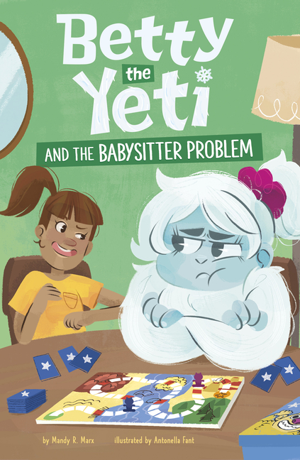 Betty the Yeti and the Babysitter Problem (Betty the Yeti)