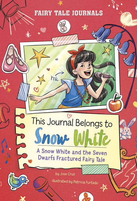 This Journal Belongs to Snow White (Fairy Tale Journals)