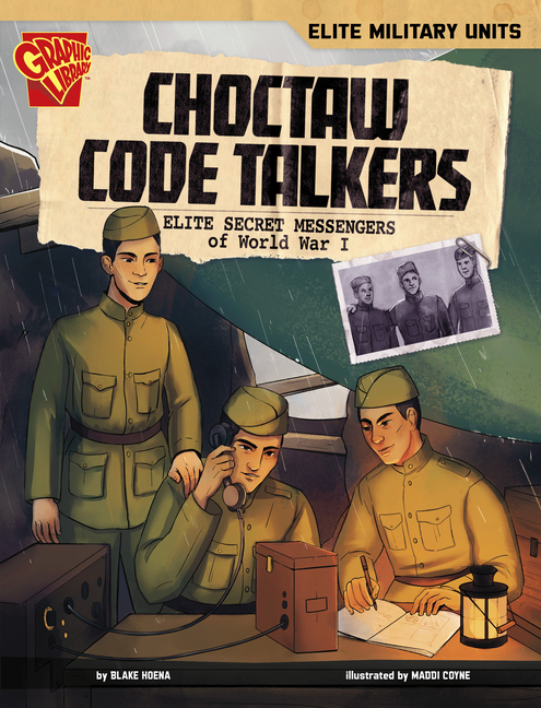 Choctaw Code Talkers (Elite Military Units)