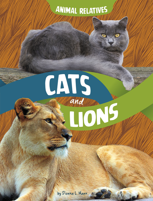 Cats and Lions (Animal Relatives)