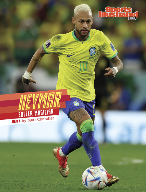 Neymar (Sports Illustrated Kids Stars of Sports)