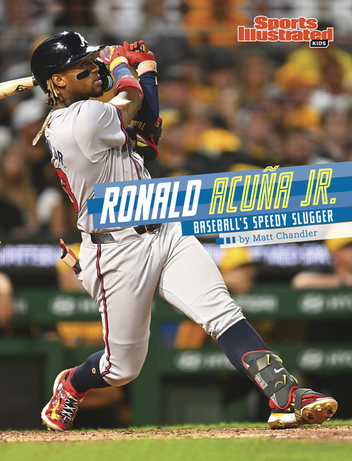 Ronald Acuña Jr. (Sports Illustrated Kids Stars of Sports)