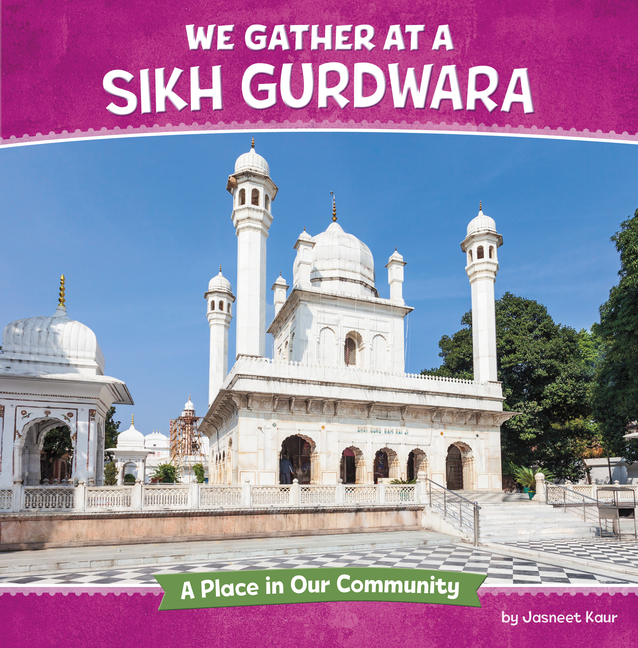 We Gather at a Sikh Gurdwara (Where We Gather)