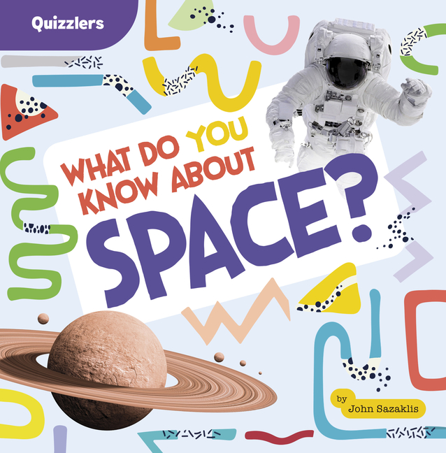 What Do You Know about Space? (Quizzlers)