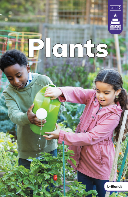 Plants (Stairway Decodables Nonfiction Step 2)
