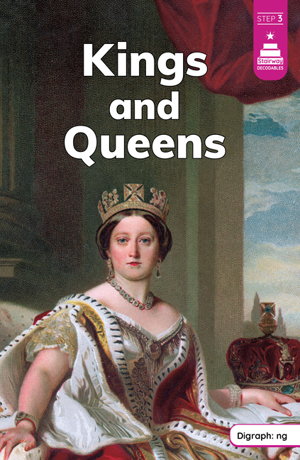 Kings and Queens (Stairway Decodables Nonfiction Step 3)