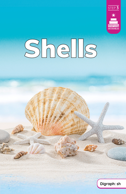 Shells (Stairway Decodables Nonfiction Step 3)