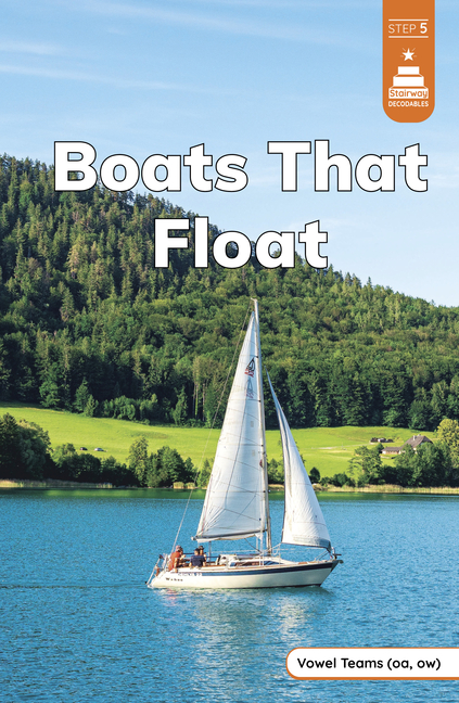 Boats That Float (Stairway Decodables Nonfiction Step 5)