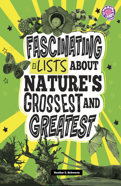 Fascinating Lists about Nature's Grossest and Greatest (Info Fanatic)
