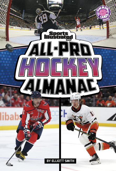 Sports Illustrated Kids All-Pro Hockey Almanac (Sports Illustrated Kids: Everything Sports Almanacs)