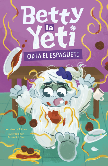 Betty La Yeti Odia El Espagueti (Betty La Yeti)